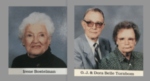Two photographic portraits. The left image shows a woman with white curly hair and wearing a black top, labeled Irene Bostelman. The right image features an elderly man wearing glasses and a blue suit, alongside an elderly woman with curly hair and glasses, both labeled O.J. & Dora Belle Tornbom.